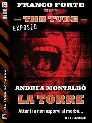La torre (The Tube Exposed)